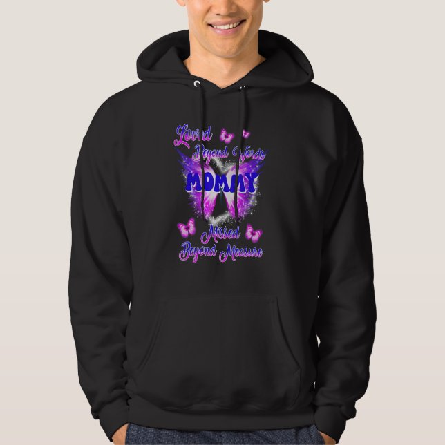 For My Mommy In Heaven My Angel Missed Memories Sy Hoodie (Front)