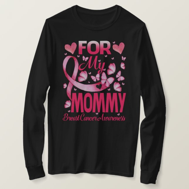 For My MOMMY Pink Ribbon Breast Cancer Awareness S T-Shirt (Design Front)