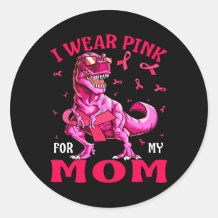 For My Mum Breast Cancer Awareness Dinosaur  Classic Round Sticker