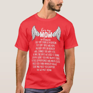 For My Mum In Heaven Mothers Day Memory Memorial T-Shirt