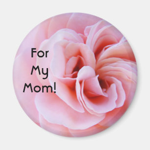 For My Mum! magnet Pink Rose Flowers moms