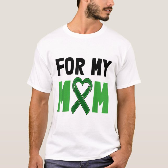 For My Mum Stigma Green Ribbon Shirt Mental Health (Front)