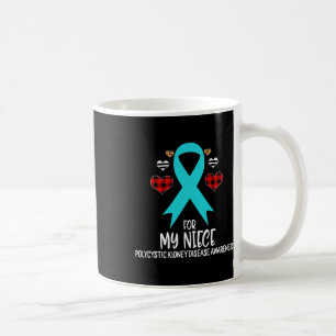 For My Niece Polycystic Kidney Disease Awareness R Coffee Mug