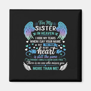 For My Sister In Heaven I Hide My Tears Who Miss Y Magnet