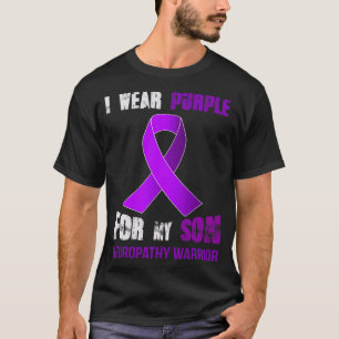 For My SON NEUROPATHY WARRIOR T-Shirt