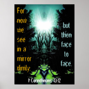 For Now We See in a Mirror Dimly Poster