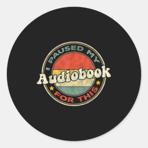 For Obook Listeners O Book Lovers Retro Women  Classic Round Sticker
