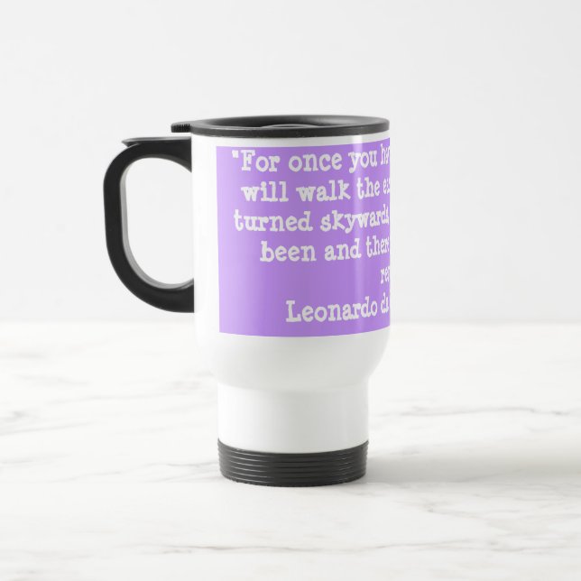"For once you have tasted flight .. Travel Mug (Left)