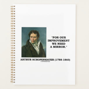 For Our Improvement We Need A Mirror Schopenhauer Planner