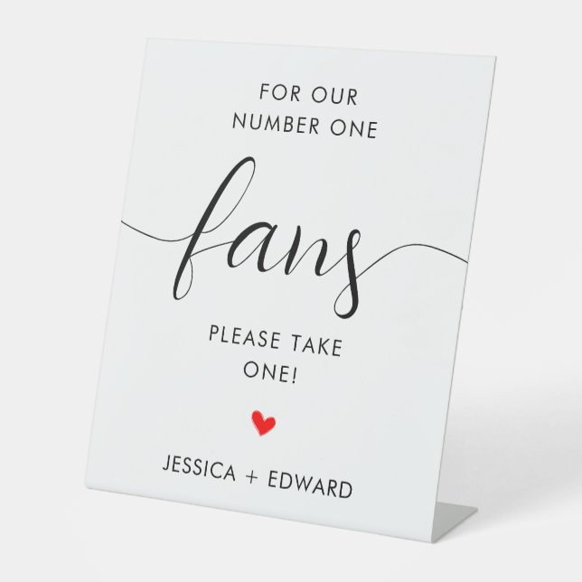 For Our Number One Fans Minimalist Black White Pedestal Sign (Front)