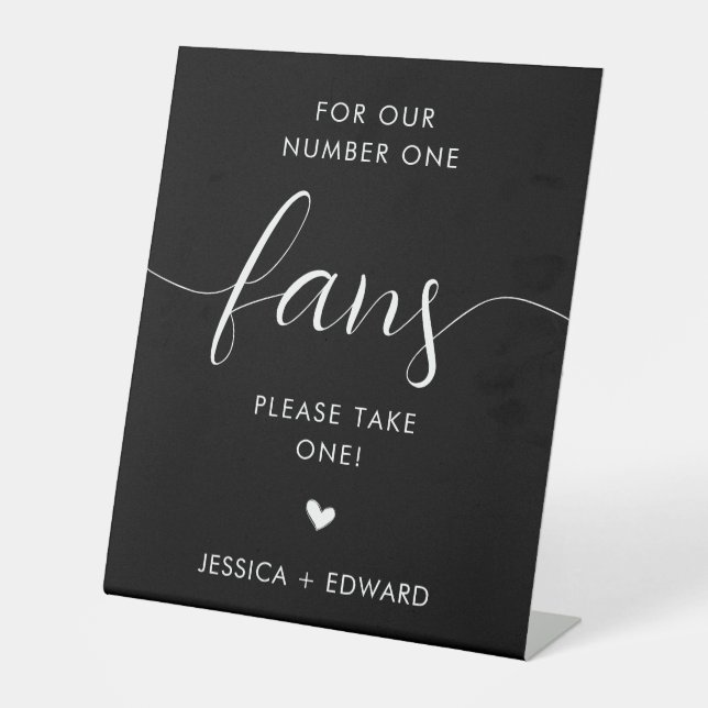For Our Number One Fans Minimalist Black White Pedestal Sign (Front)