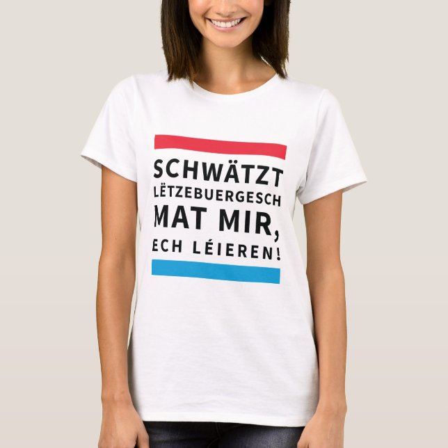 For People who Learn Luxembourgish T-Shirt (Front)