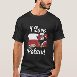For Poland Lovers Love Poland I Love Poland Polish T-Shirt