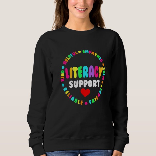 For Reading Teacher Specialist Literacy Support Te Sweatshirt (Front)