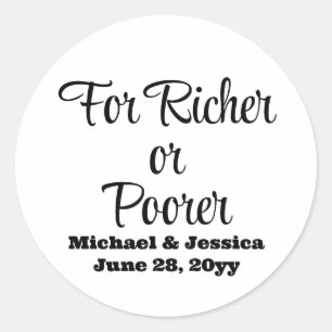 For Richer or Poorer Wedding Lottery Guest Favour Classic Round Sticker