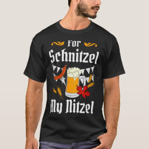For Schnitzel My Nitzel Festival Beer German  T-Shirt