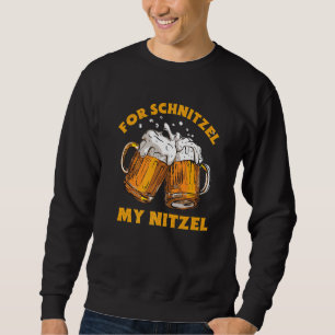 For Schnitzel My Nitzel Germany Oktoberfest Distre Sweatshirt