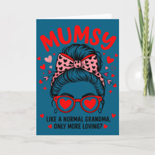 For Shirt Mumsy Valentine Quote Loving Grandma Card