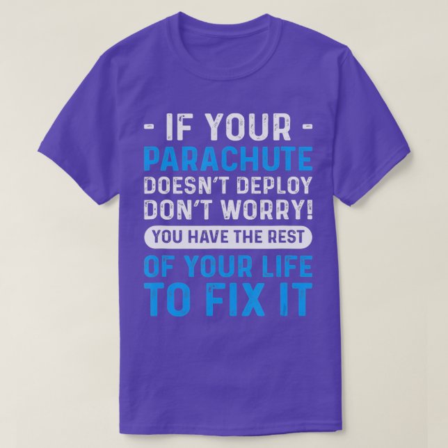 For Skydivers Parachuting Skydiving TShirt (Design Front)