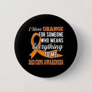 For Someone Who Means Everything Rsd-crps Awarenes 6 Cm Round Badge