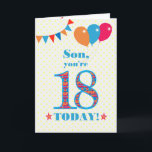 For Son 18th Birthday Bunting and Balloons Card<br><div class="desc">A colorful birthday card for a 18-year-old son, The large number 18 is filled with an orange, red and blue pattern, outlined in bright blue. There are balloons and bunting at the top, in matching colors and the front cover greeting is, 'Son, you're 18 today!' in bright red and blue...</div>