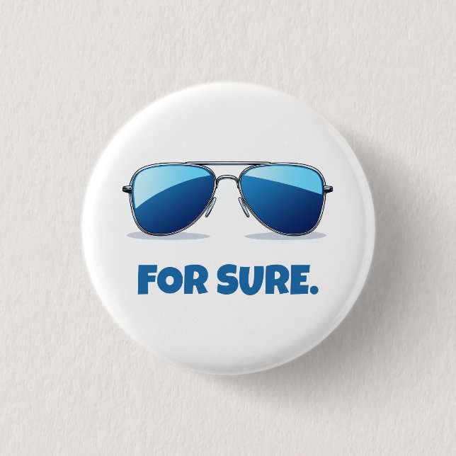 For Sure Macron Aviator Sunglasses Funny 3 Cm Round Badge (Front)