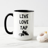 For Tap Dancers Live Love Tap Graphic
