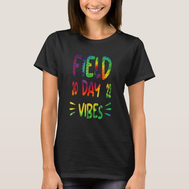 For Teacher Kids Field Day 2022 Field Day Vibes T-Shirt (Front)