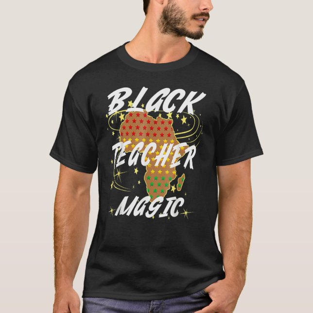 For Teachers Black Teacher Magic African History M T-Shirt (Front)