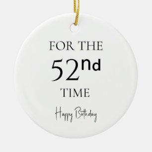 For The 521nd Time Happy Birthday Ceramic Tree Decoration