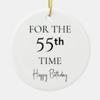 For The 55th Time Happy Birthday