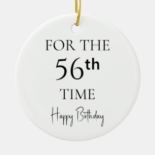 For The 56th Time Happy Birthday Ceramic Tree Decoration