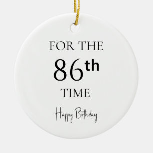 For The 86th Time Happy Birthday Ceramic Tree Decoration
