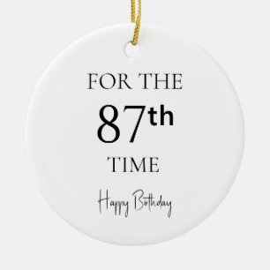 For The 87th Time Happy Birthday Ceramic Tree Decoration