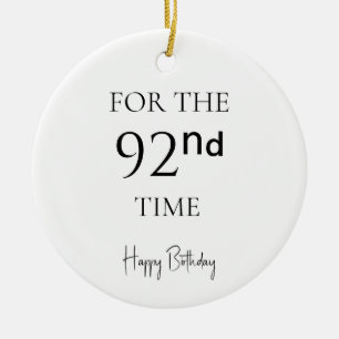 For The 92nd Time Happy Birthday Ceramic Tree Decoration