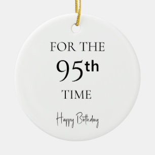 For The 95th Time Happy Birthday Ceramic Tree Decoration