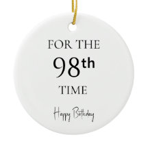 For The 98th Time Happy Birthday