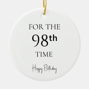 For The 98th Time Happy Birthday Ceramic Tree Decoration