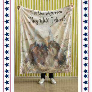 For the America They’ll Inherit Eagle Fleece Blanket