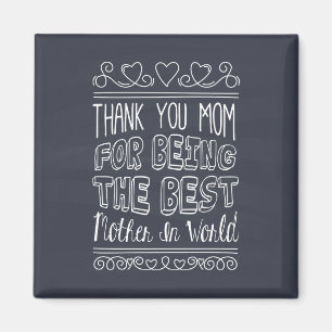 For The Best Mum in the World   Magnet