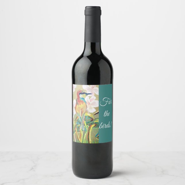 "For the birds!" painting wine label (Front)