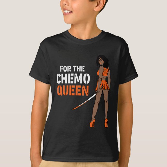 For The Chemo Queen Leukaemia Awareness Melanin Wa T-Shirt (Front)