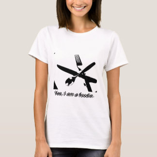 For the Foodies! T-Shirt
