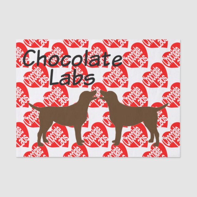 For The Love of Chocolate Lab Dogs Tissue Paper (Front)