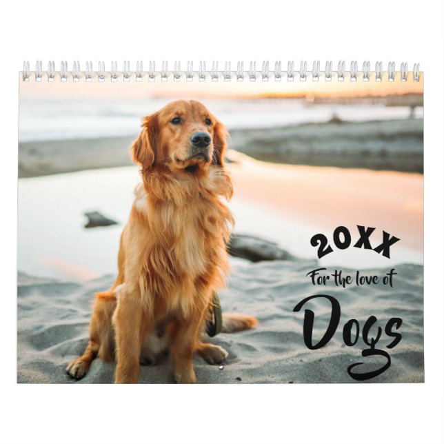 For the Love of Dogs Custom Photo Calendar (Cover)