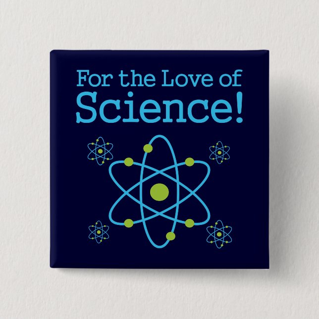 For The Love Of Science Atom 15 Cm Square Badge (Front)