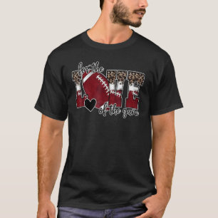 For The Love Of The Game Football Fun Vintage Foo T-Shirt