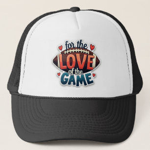For the Love of the Game Football Hat