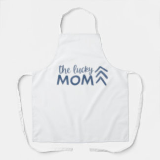 For the most beautiful and lucky mother apron