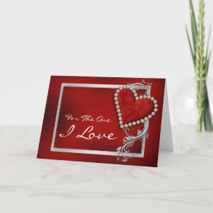 "For the one I love" romantic valentine birthday Holiday Card